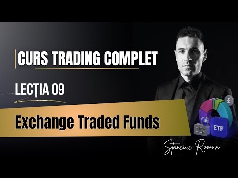Curs Trading — Lecția 09 | Ce trebuie să știi despre ETF-uri
