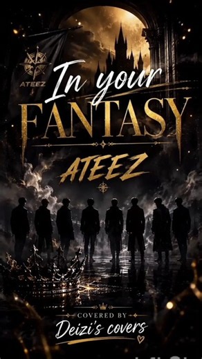 In Your Fantasy - ATEEZ Covered by Deizi's covers 🖤🎤