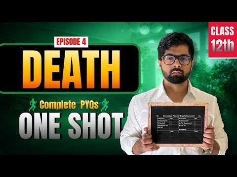 Class 12th Death One Shot 🔥 Class 12 Accounts Chapter 6 || One Day 1 Chapter Marathon Manan Bhaiya