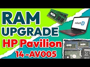How to Upgrade RAM on HP Pavilion 14-AV005LA: Step-By-Step Guide