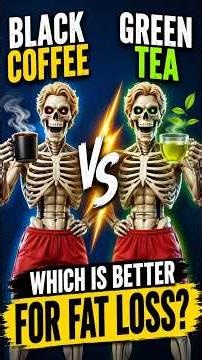 (Day 50):- Which is Better for Fat Loss? Black Coffee ☕ vs Green Tea 🍵#shorts