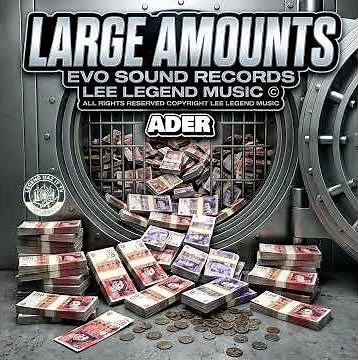 ADER : LARGE AMOUNTS