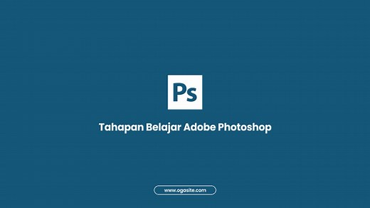 √ Inilah Tahapan Belajar Photoshop Dasar Bagi Pemula