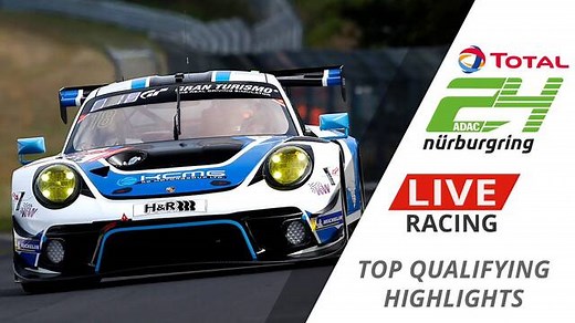 24h Nurburgring - Top Qualifying Highlights - Endurance Videos