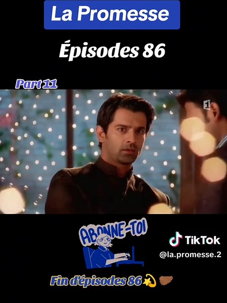 La promesse Épisodes 86 Partie 11 : Fin d'épisodes