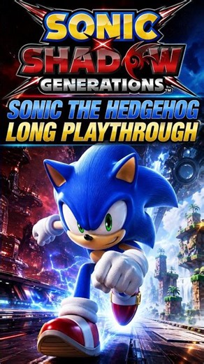 Sonic X Shadow Generation Sonic The Hedgehog Speed Run - (2024) [Steam] [Index 044]