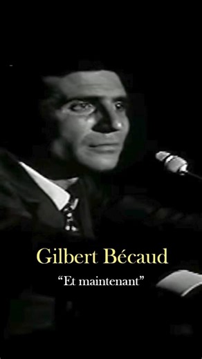 Gilbert Bécaud "And now"
