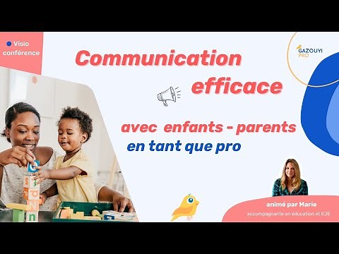 Pros de la petite enfance : communiquer efficacement avec les parents et enfants