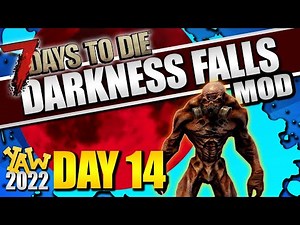Day 14: Night Stalker Horde Night... YAW 7 Days to Die Darkness Falls