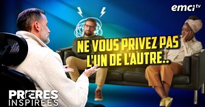 Ne vous privez pas l'un de l'autre... - Prières inspirées - Jérémy Sourdril