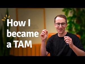 What does it take to be a Technical Account Manager (TAM)?