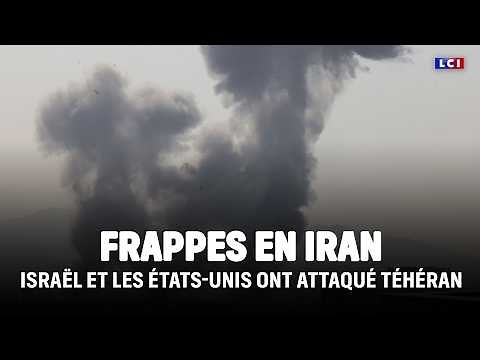 Israël et les États-Unis ont frappé l'Iran ｜LCI