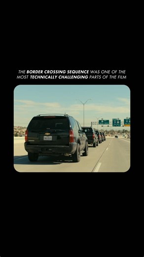 The border crossing sequence was one of the most technically challenging parts of the film.