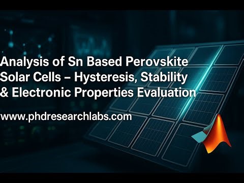 Analysis of Tin (Sn)-Based Perovskite Solar Cells – Hysteresis, Stability & Electronic Properties