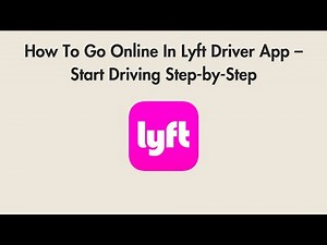 How To Go Online In Lyft Driver App – Start Driving Step-by-Step