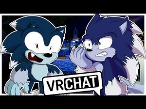 Movie Sonic The Werehog Meets Classic Sonic The Werehog In VRCHAT?!