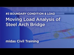 Moving load analysis of arch bridge -3 Assign boundary conditions and loads