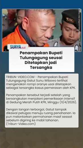 Penampakan Bupati Tulungagung Pakai Rompi Oranye KPK & Diborgol seusai Jadi Tersangka Pemerasan