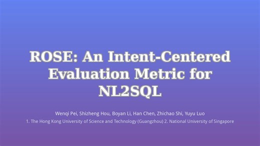 NL2SQL评价迎来新标准！解决传统EX准确率三大痛点的 intent 中心评价指标 【NL2SQL论文解读】