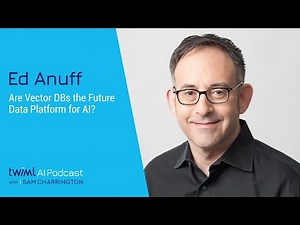 Are Vector DBs the Future Data Platform for AI? with Ed Anuff - 664