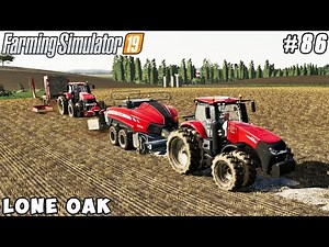 Making & selling soybean straw bales, spreading fertilizers & manure | Lone Oak | FS 19 | ep #86