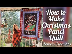 How To Make Christmas Panel Quilt / Sewing #SairasCreations