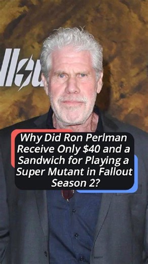 Why Did Ron Perlman Receive Only $40 and a Sandwich for Playing a Super Mutant in Fallout Season 2 No One Realized There Were Three Special Reasons Behind It. #usa #us #celebrities #celebrity #fallout #FalloutOnPrime | Celeb Story