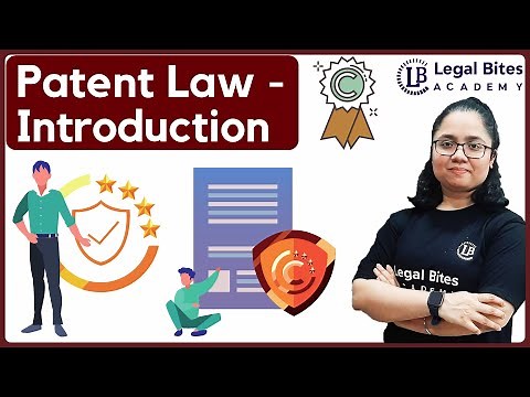 Patent Law | WIPO | Explained | IPR | Legal Bites Academy