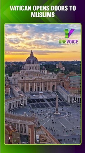 Vatican Opens Prayer Room for Muslim Scholars | A Historic Step Toward Interfaith Unity | One Voice