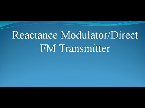 Reactance Modulator FM Transmitter || Direct FM Transmitter || uLearn EduOnline