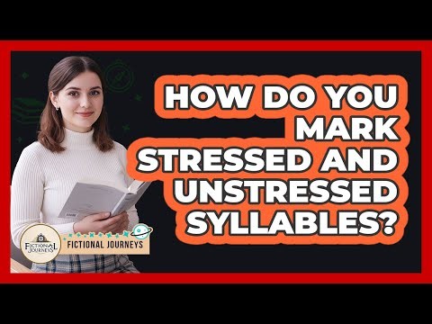 How Do You Mark Stressed And Unstressed Syllables?
