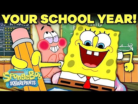 Your School Year Portrayed By SpongeBob ✏️