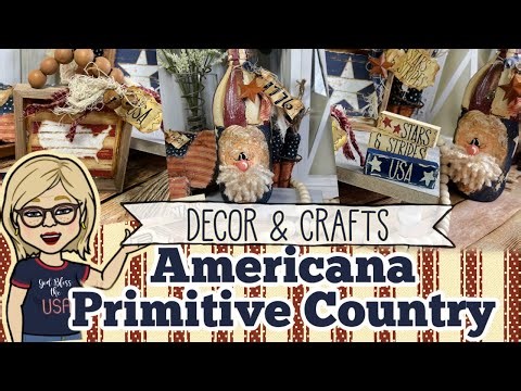 🌿 🇺🇸 Americana Primitive Country Patriotic Decor & Crafts #americana