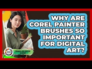 Why Are Corel Painter Brushes So Important For Digital Art? - Drawing and Painting Academy