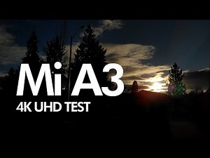 Xiaomi Mi A3 Video Test @ 4K Ultra HD