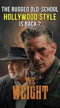 The Weight 2026 - Is the rugged, old-school Hollywood aesthetic back?