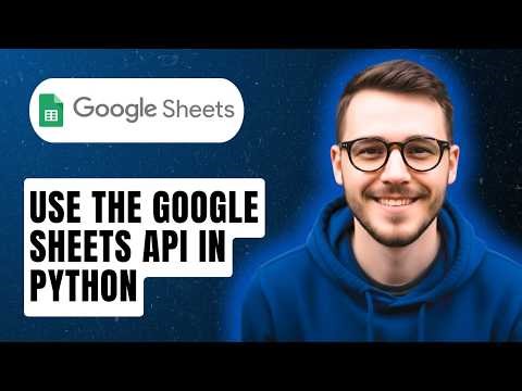 How To Use The Google Sheets Api In Python [2026 Guide]
