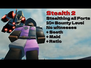Stealthing all forts in Stealth 2