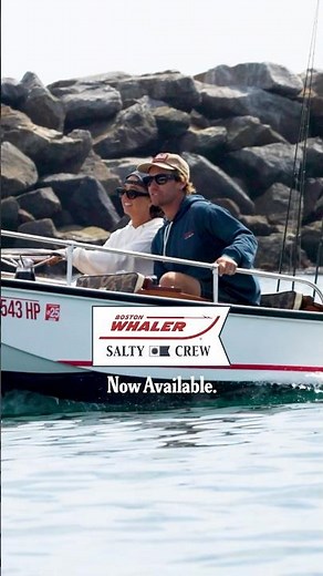 Boston Whaler & Salty Crew