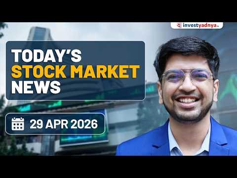 Daily Stock Market News(29 April 2026):Big Tech AI Boom, UAE Shock Exit, Eternal & Q4 Results