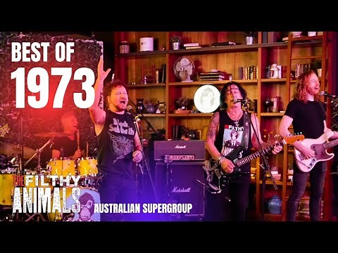 BEST OF 1973 - Rock covers by The Filthy Animals