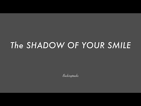 The SHADOW OF YOUR SMILE chord progression - Jazz Backing Track Play Along