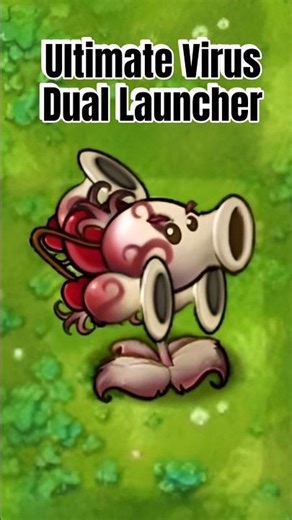 Ultimate Virus Dual Launcher #pvzfusion #mobilegame #pvzgame #plantsvszombies