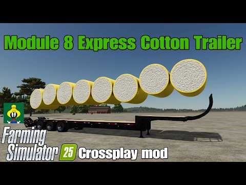 Module 8 Express Cotton Trailer / FS25 crossplay mod