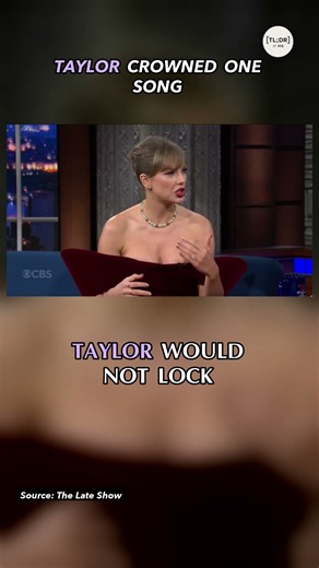 Taylor Finally Named Her Number-One Song