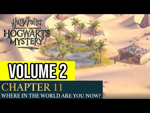 Harry Potter: Hogwarts Mystery | Volume 2 - Chapter 11: WHERE IN THE WORLD ARE YOU NOW?