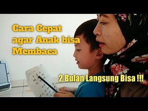 Cara mengajari anak membaca - Belajar membaca tanpa mengeja - Cara cepat belajar membaca