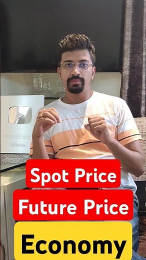 spot price vs future price / Spot Trading vs Future trading in economy #shorts #economics #economy