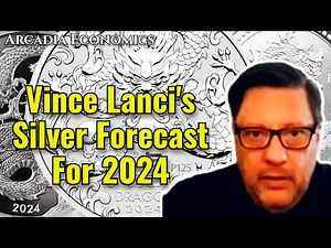 Vince Lanci's Silver Forecast For 2024