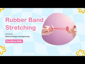 Are Rubber Bands Better Than Toys for Hand Strength? Try This with Your Child | Fine Motor Skills